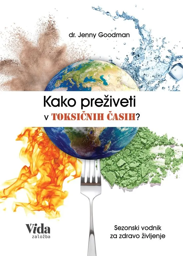 Kako preživeti v toksičnih časih?