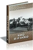 Kako se je začelo