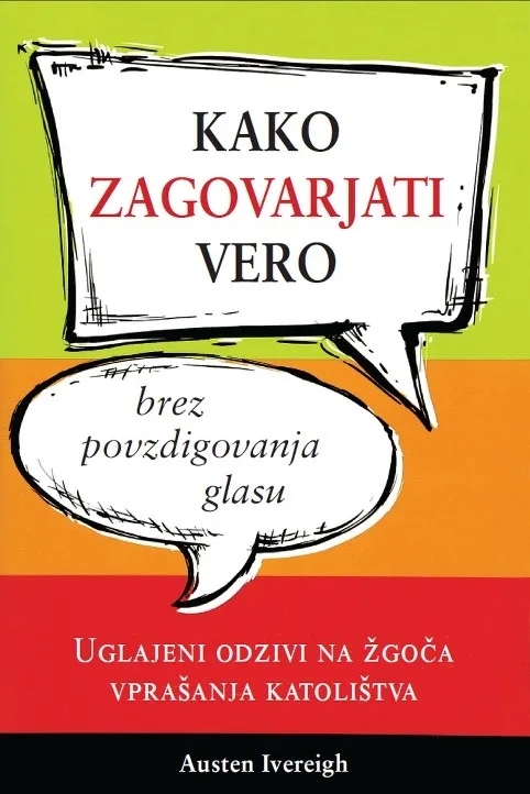 Kako zagovarjati vero brez povzdigovanja glasu
