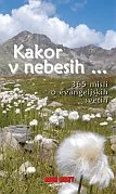 Kakor v nebesih…