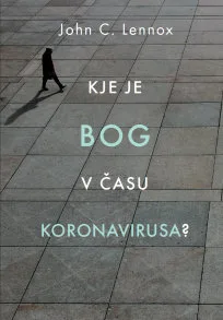 Kje je Bog v času koronavirusa?