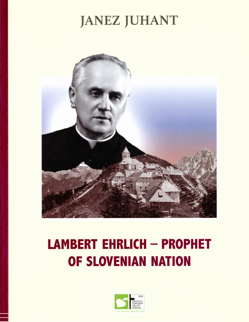 Lambert Ehrlich - Prophet of Slovenian nation