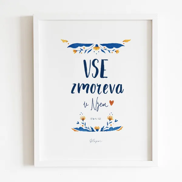 Mala slika "Vse zmoreva v Njem" v belem okvirju (Blagor)