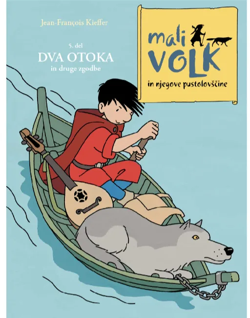 Mali volk 5. del - Dva otoka in druge zgodbe
