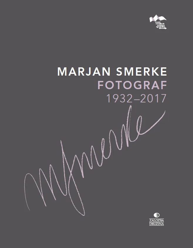 Marjan Smerke: Fotograf (monografija)