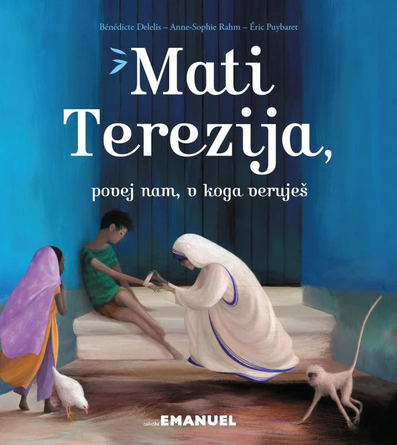 Mati Terezija, povej nam, v koga veruješ