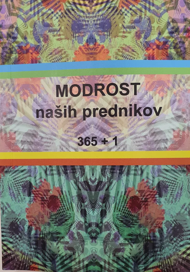 Modrost naših prednikov 365 + 1