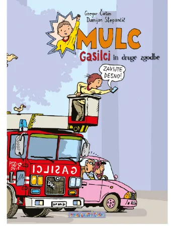 Mulc, Gasilci in druge zgodbe