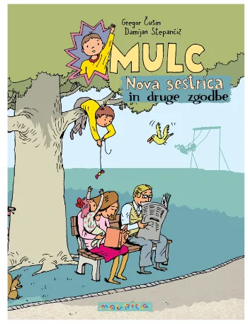 Mulc, Nova sestrica in druge zgodbe