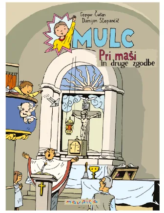 Mulc, Pri maši in druge zgodbe