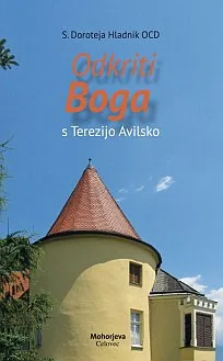 Odkriti Boga s Terezijo Avilsko