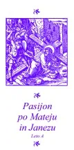 Pasijon po Mateju in Janezu