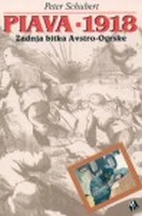 Piava - 1918. Zadnja bitka Avstro-Ogrske