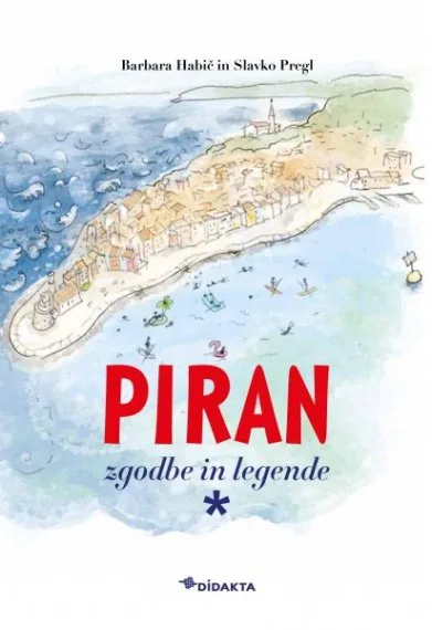 Piran - zgodbe in legende