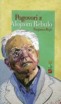 Pogovori z Alojzom Rebulo