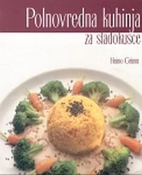 Polnovredna kuhinja za sladokusce