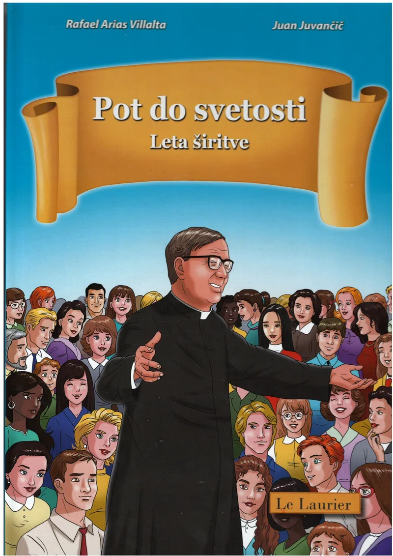 Pot do svetosti: Leta širitve