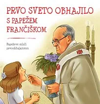 Prvo sveto obhajilo s papežem Frančiškom