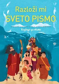 Razloži mi Sveto pismo