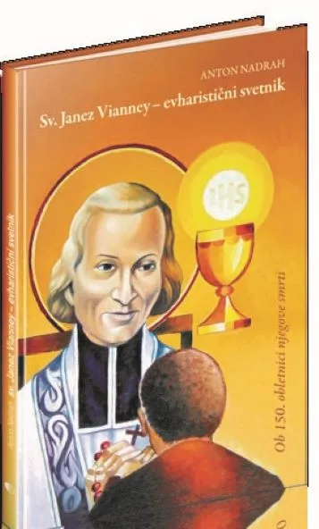 Sv. Janez Vianney - evharistični svetnik
