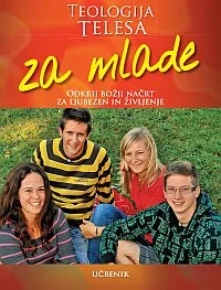 Teologija telesa za mlade - učbenik