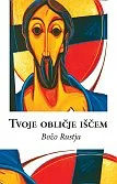 Tvoje obličje iščem