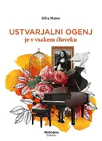 Ustvarjalni ogenj je v vsakem človeku