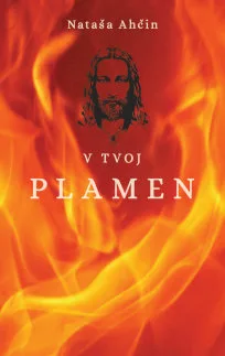 V Tvoj plamen