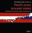 Vroče sledi hladne vojne