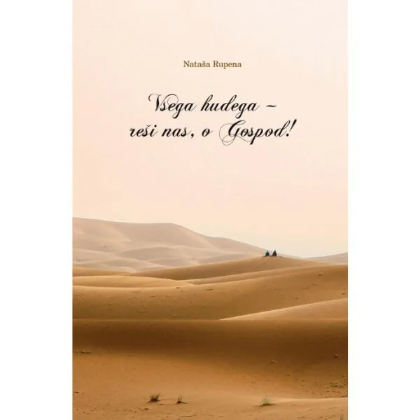 Vsega hudega - reši nas, o Gospod!