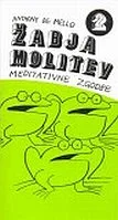 Žabja molitev 2.