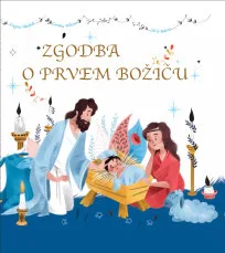 Zgodba o prvem božiču (trda vezava)