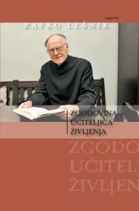 Zgodovina - učiteljica življenja