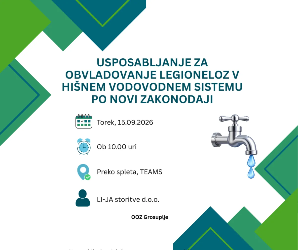 USPOSABLJANJE ZA OBVLADOVANJE LEGIONELOZ V HIŠNEM VODOVODNEM SISTEMU PO NOVI ZAKONODAJI