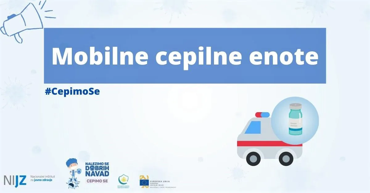 Mobilne cepilne enote v Veliki Račni, na Polici, v Mali vasi in v Šmarju - Sapu #CepimoSe