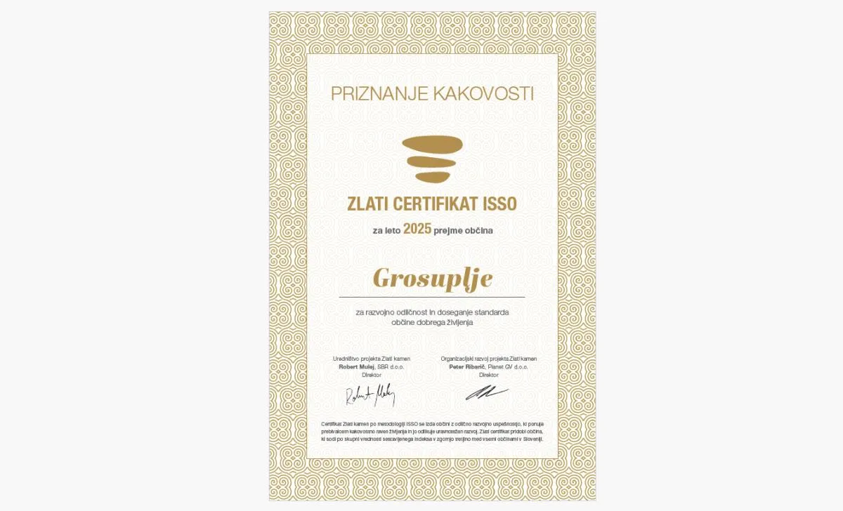 Občina Grosuplje je nosilka Zlatega certifikata ISSO za leto 2025: posebej izstopata indeks izobrazbe in indeks življenjskega standarda