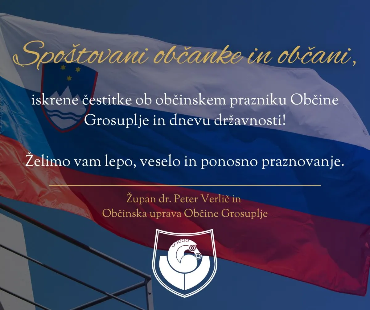 Vse najboljše Občina Grosuplje, vse najboljše Slovenija!