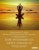 Yogananda: predstavitev knjige Kako poskrbimo za sijoče zdravje in vitalnost