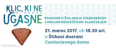 »KLIC, KI NE UGASNE« - Pogovor o življenju starovercev s Pavlom Medveščkom-Klančarjem