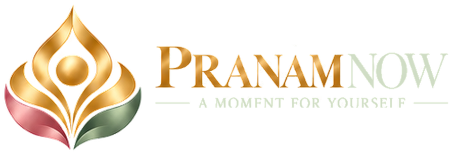 PRANAM NOW – A moment for yourself