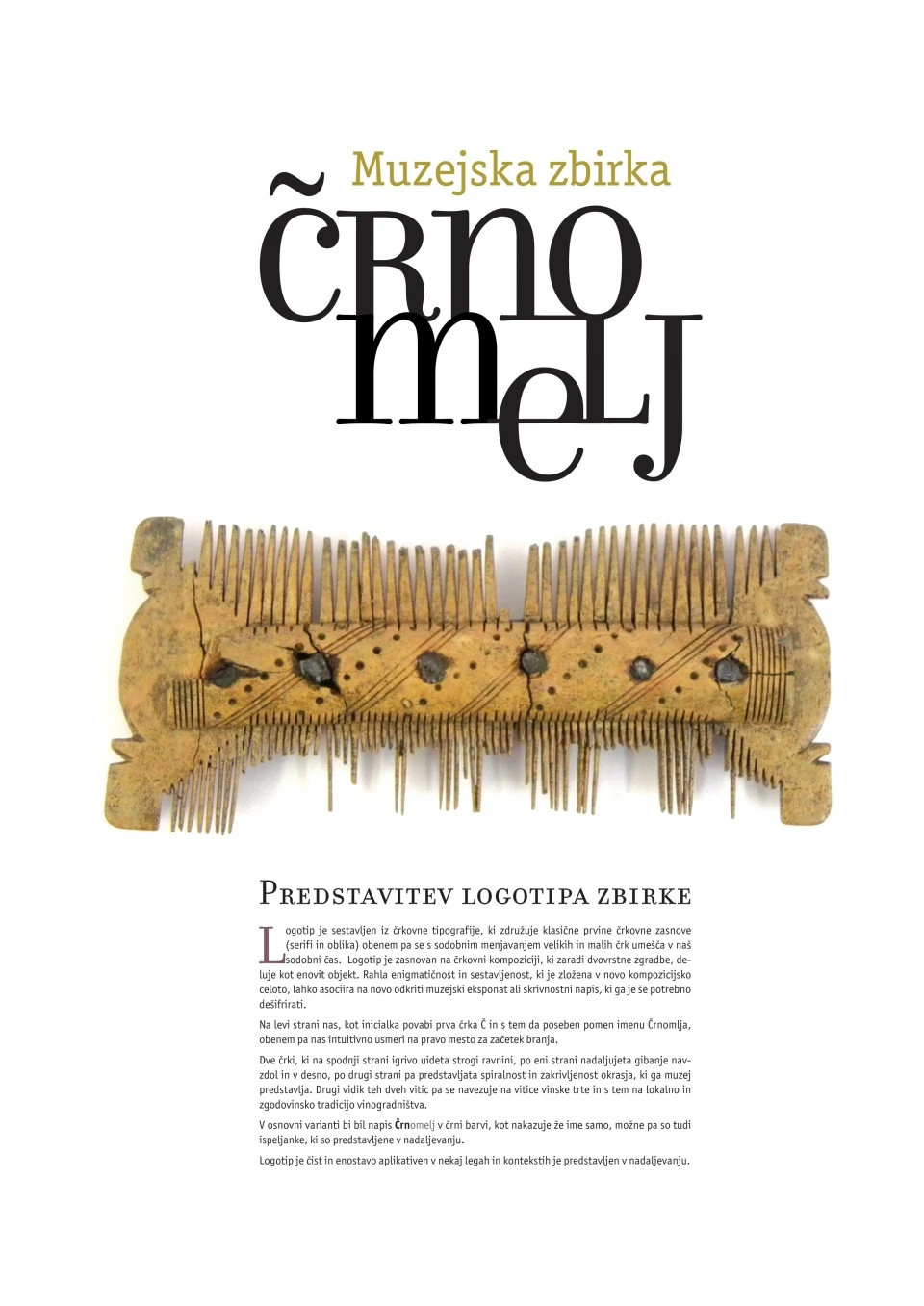 Na prepihu tisočletij Mestna muzejska zbirka Črnomelj — 2